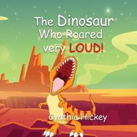 Bokomslag for "The Dinosaur Who Roared Very Loud"