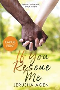 If You Rescue Me