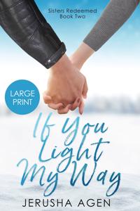 If You Light My Way