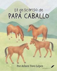 El descanso de Papá Caballo