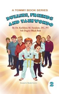 Bullies, Friends and Taekwondo