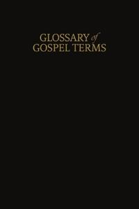 A Glossary of Gospel Terms