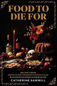 Food To Die For