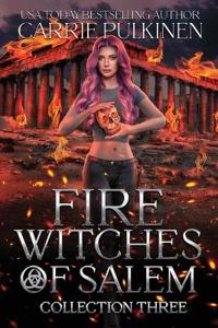 Fire Witches of Salem Collection Three