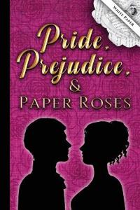 Pride, Prejudice, and Paper Roses-white pages