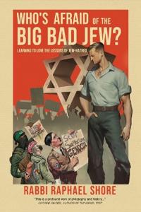 Who's Afraid of the Big, Bad Jew