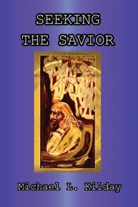 Seeking The Savior
