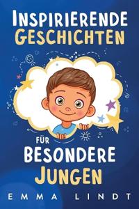 Inspirierende Geschichten für besondere Jungen
