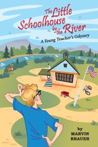 The Little Schoolhouse by the River