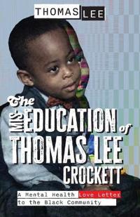 The Miseducation of Thomas Lee Crockett