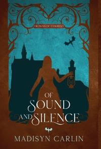 Of Sound and Silence