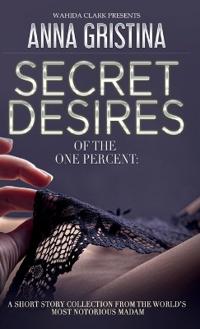 Kirjan kansi "Secret Desires of the One Percent"