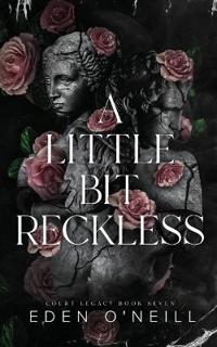 A Little Bit Reckless