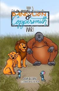 The Adventures of Dandylion and Coppersmith