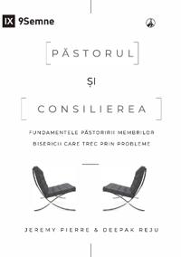 The Pastor and Counseling / Pastorul ?i consilierea