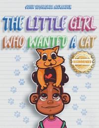 The Little Girl Who Wanted A Cat