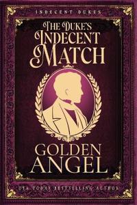 The Duke's Indecent Match