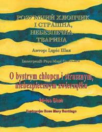 O bystrym chlopcu i strasznym, niebezpiecznym zwierzatkuzwierzatku / ???????? ??????? ? ???????, ?
