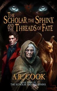 Bokomslag för "The Scholar, the Sphinx, and the Threads of Fate"