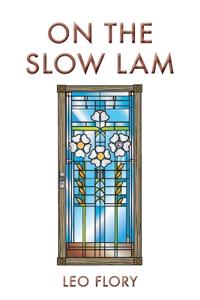 On the Slow Lam