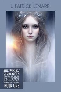 The Witches of Greyfolk