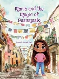 Bokomslag för "María and the Magic of Guanajuato"