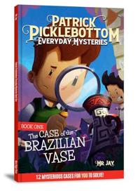 The Patrick Picklebottom Mysteries, Book 1 (Revised, 2nd Edition)