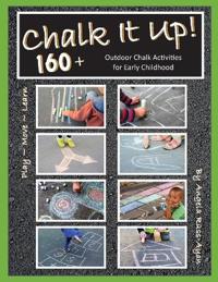 Chalk It Up! Over 160 Ideas