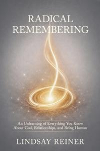 Radical Remembering