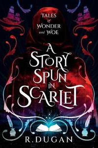 A Story Spun in Scarlet