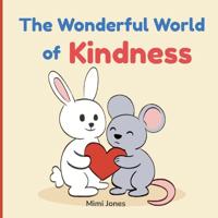 The Wonderful World of Kindness