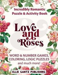 Love and Roses Incredibly Romantic Variety and Activity Puzzle Book (Black & White)