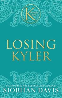 Losing Kyler (The Kennedy Boys(R)) Hardcover