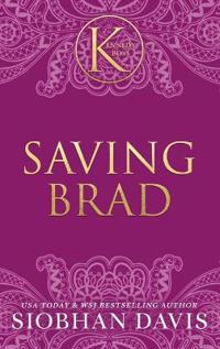 Saving Brad (The Kennedy Boys(R)) Hardcover