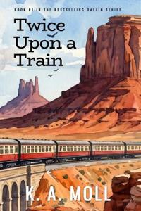 Twice Upon A Train