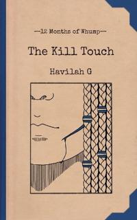 The Kill Touch