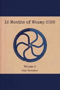 12 Months of Whump 2025 Volume 2