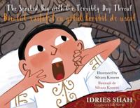 The Spoiled Boy with the Terribly Dry Throat / Băiatul răsfățat cu gâtul teribil de uscat
