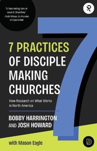 7 Practices of Disciple Making Churches
