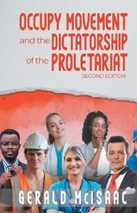 Bokomslag för "Occupy Movement and the Dictatorship of the Proletariat"