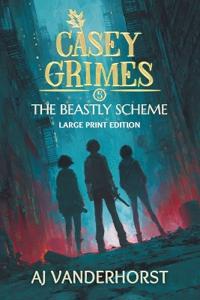 The Beastly Scheme (Large Print)