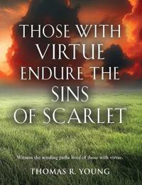 Kirjan kansi "Those With Virtue Endure The Sins of Scarlet"