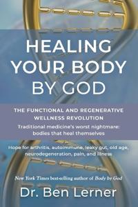 Healing Your Body by God