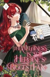 The Villainess is the Heroine's Biggest Fan