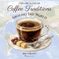 Coffee Tradtions Around the World
