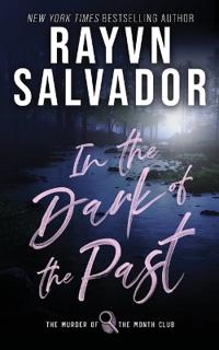 In the Dark of the Past