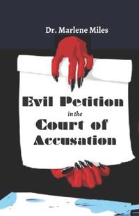 Evil Petition in the Court of Accusation