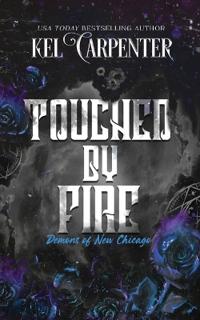 Touched by Fire
