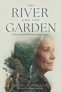 The River and the Garden