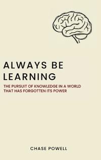 Bokomslag för "Always Be Learning"
